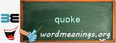 WordMeaning blackboard for quoke